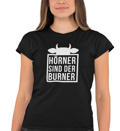 "HÖRNER SIND DER BURNER" DAMEN BIO T-SHIRT